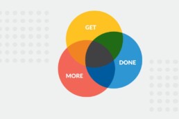 get more done